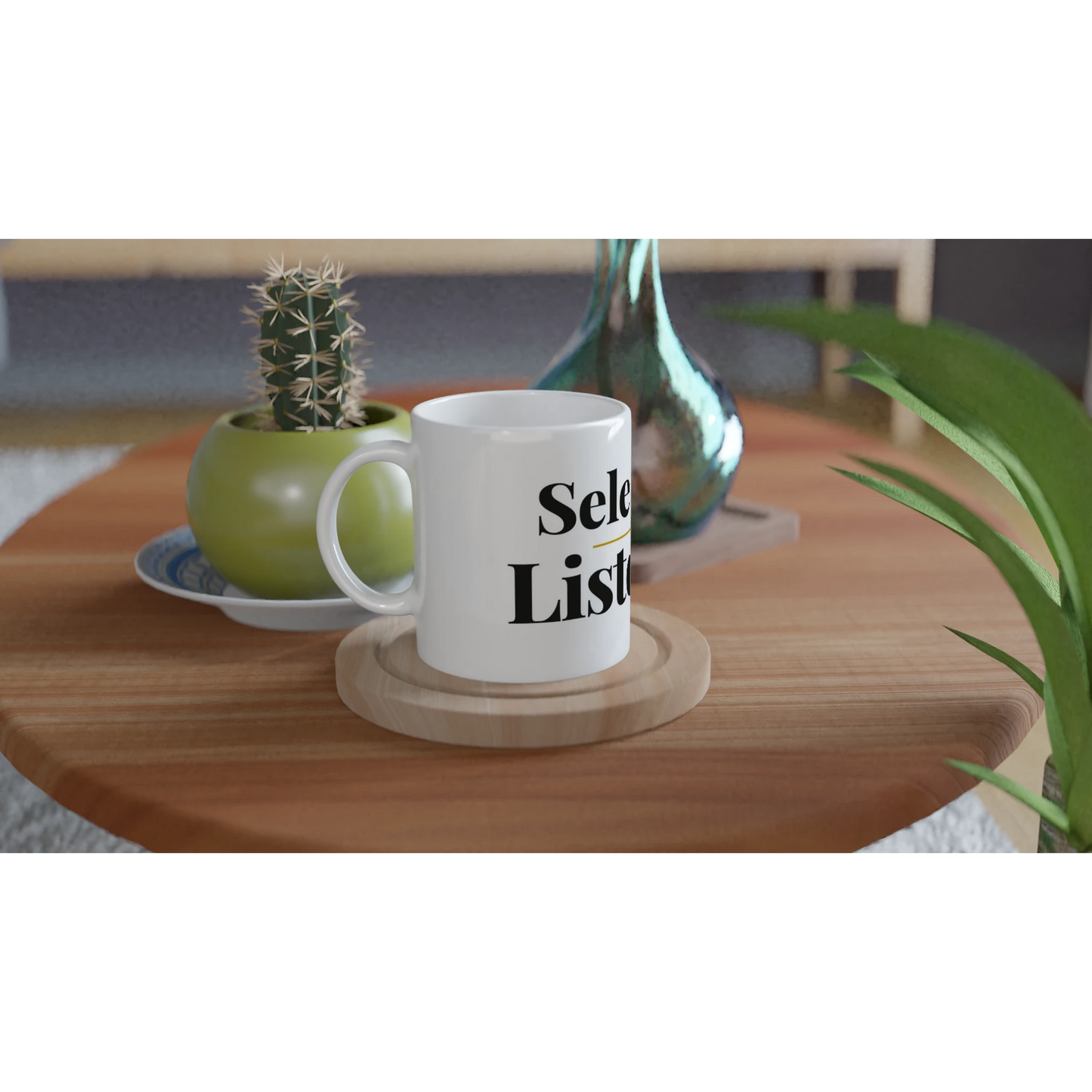 Selective Listener funny typography mug on wooden tray with plant lifestyle setting