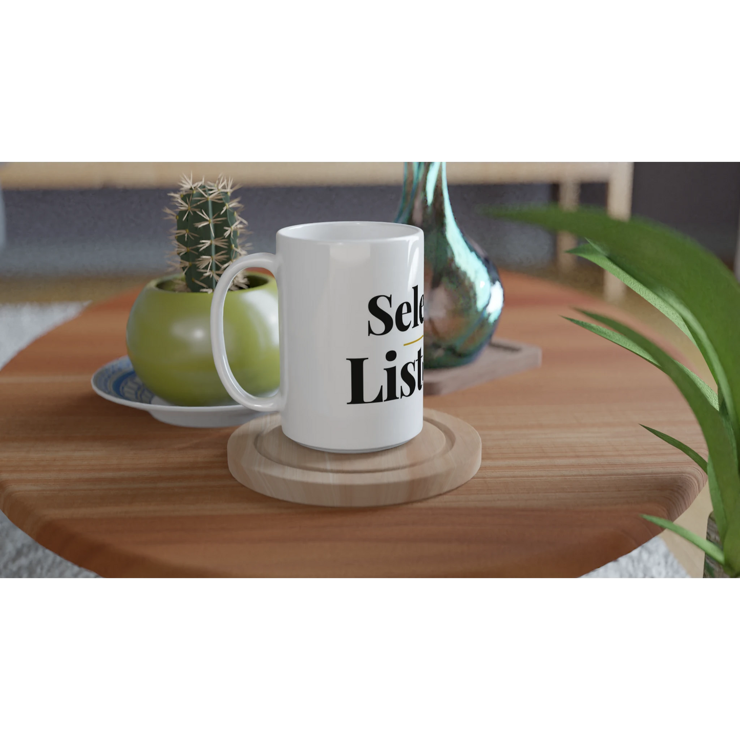 Selective Listener funny typography mug on wooden tray with plant lifestyle setting