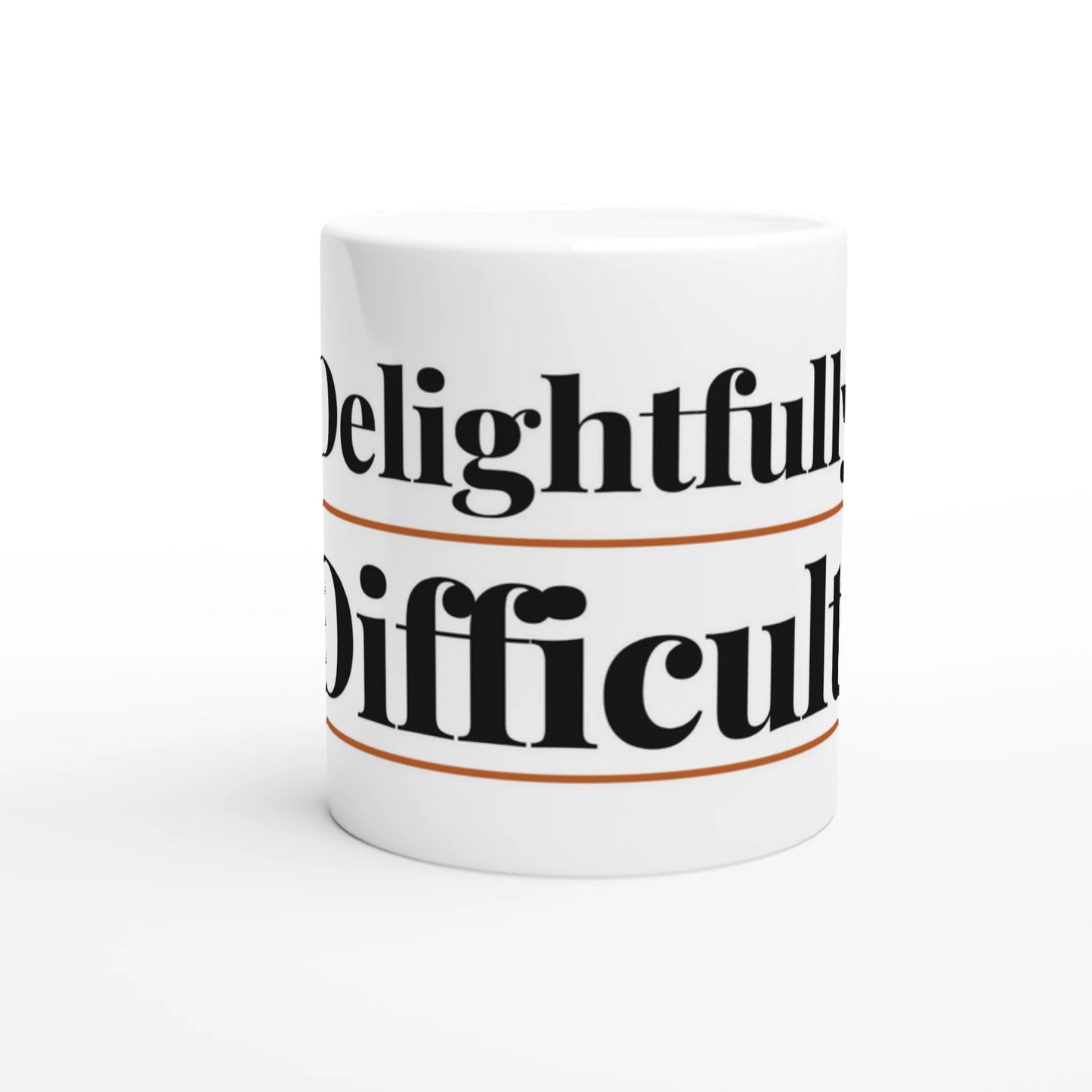 Delightfully Difficult — 11oz white ceramic funny mug front view