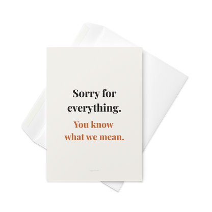 Sorry for Everything — funny Mothers Day card front view on white background