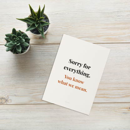 Sorry for Everything funny typography Mothers Day card on desk with plant