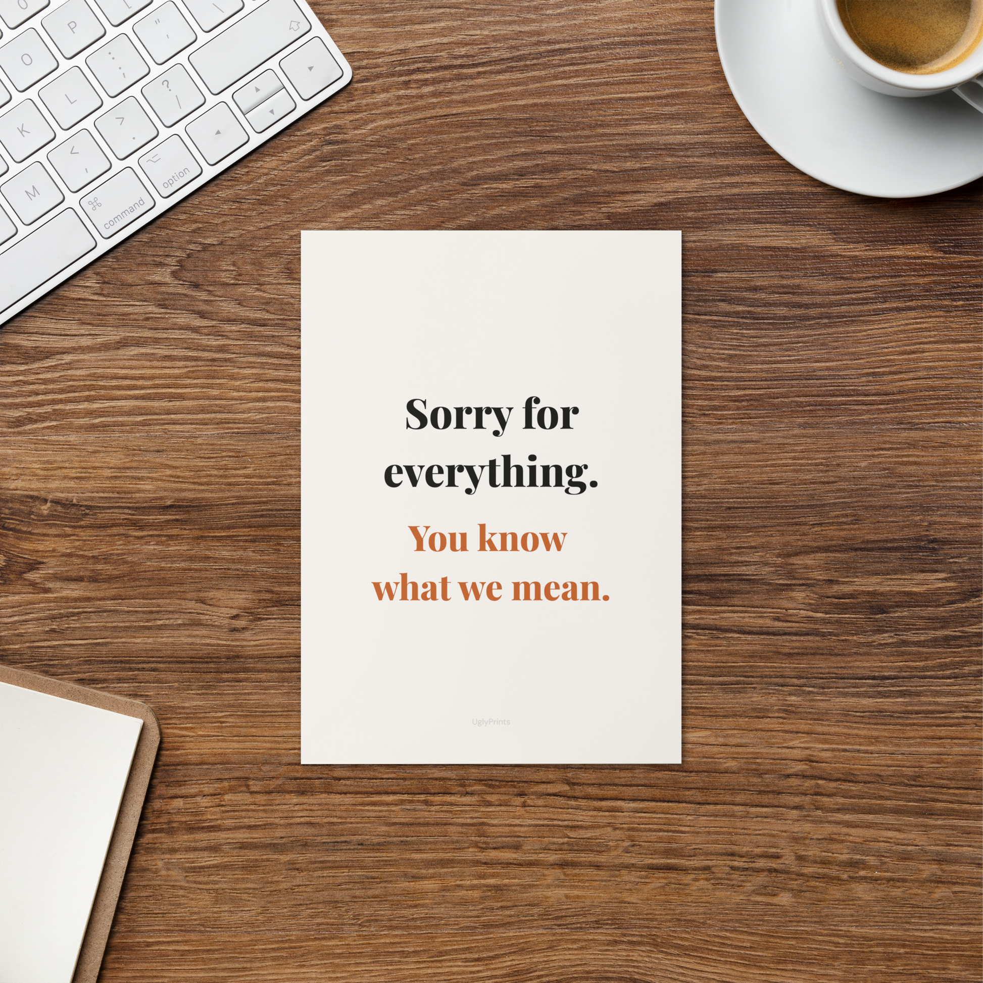 Sorry for Everything funny Mothers Day card on wooden surface with coffee