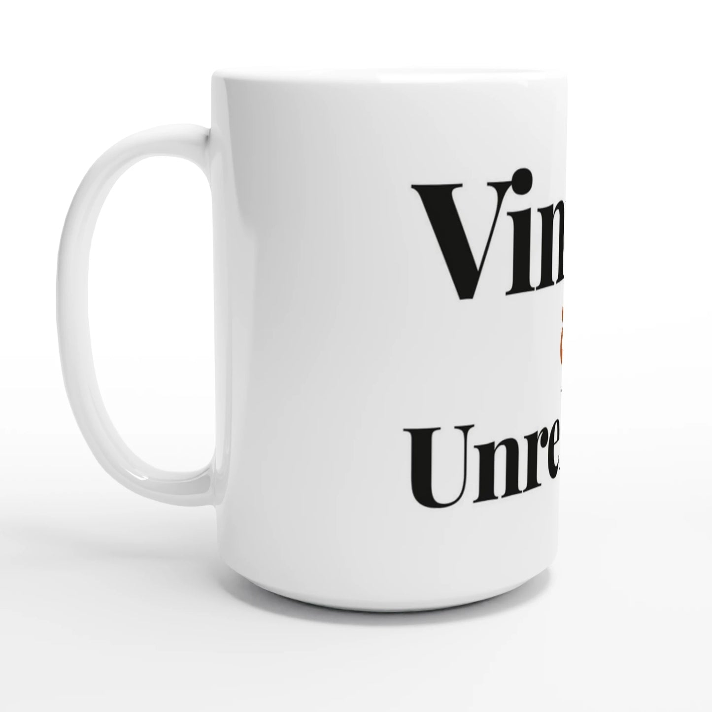 Vintage And Unreliable — 15oz white ceramic funny birthday mug angled side view