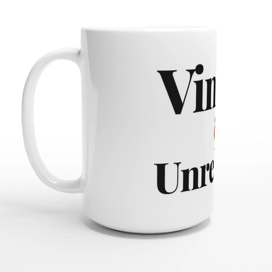 Vintage And Unreliable — 15oz white ceramic funny birthday mug angled side view